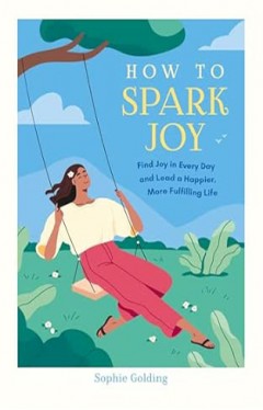 How to Spark Joy